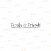 P055 - FAMILY & FRIENDS