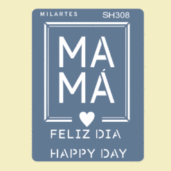 SH308 MAMÁ